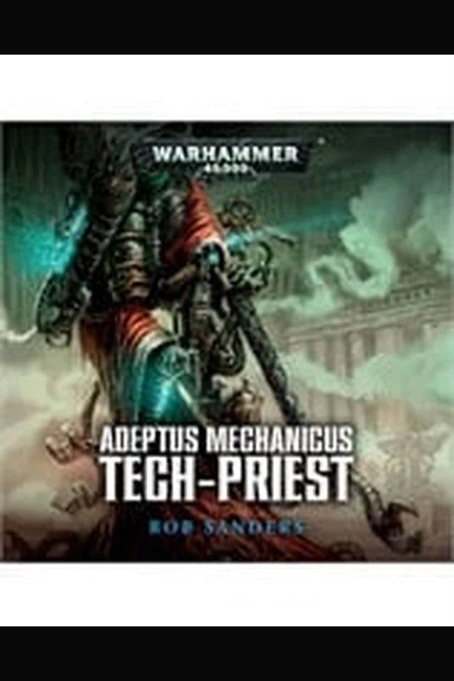 Adeptus Mechanicus : Tech-Priest