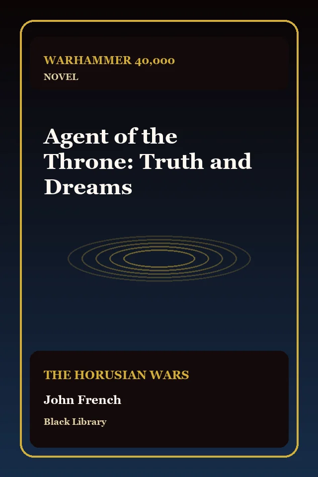 Agent of the Throne: Truth and Dreams