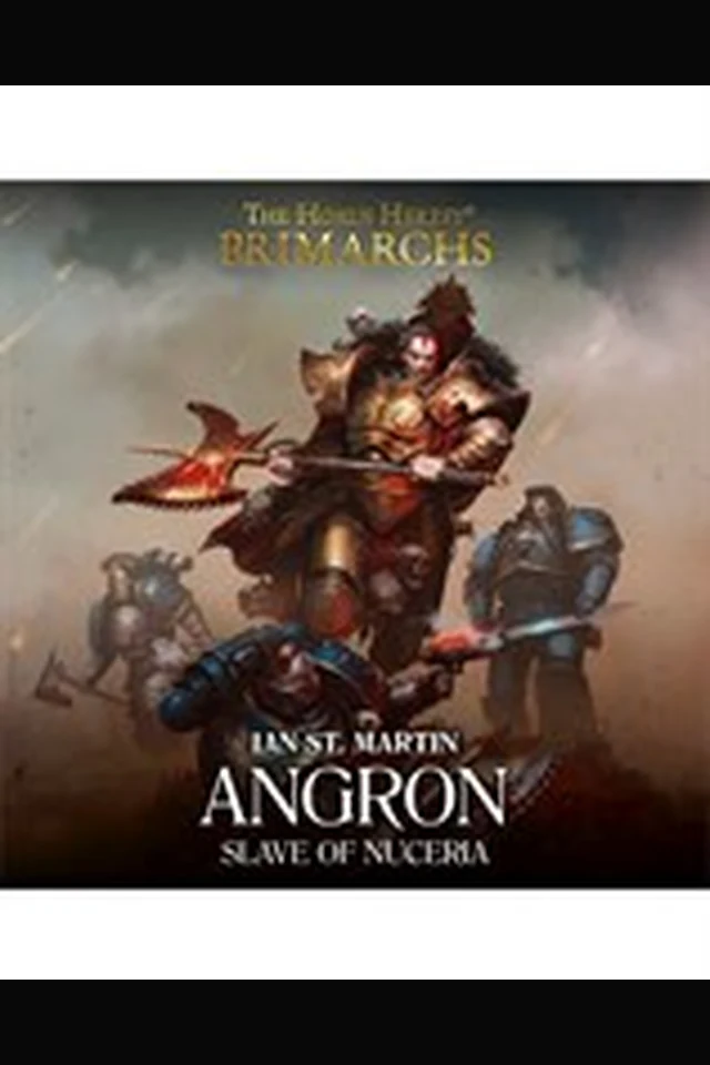 Angron: Slave of Nuceria