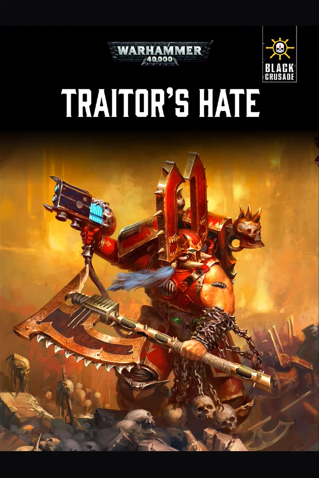Black Crusade: Traitor's Hate