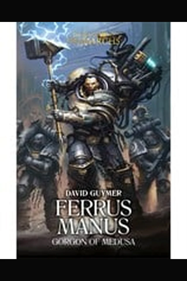 Ferrus Manus: The Gorgon of Medusa