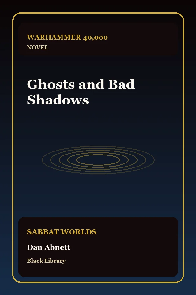 Ghosts and Bad Shadows