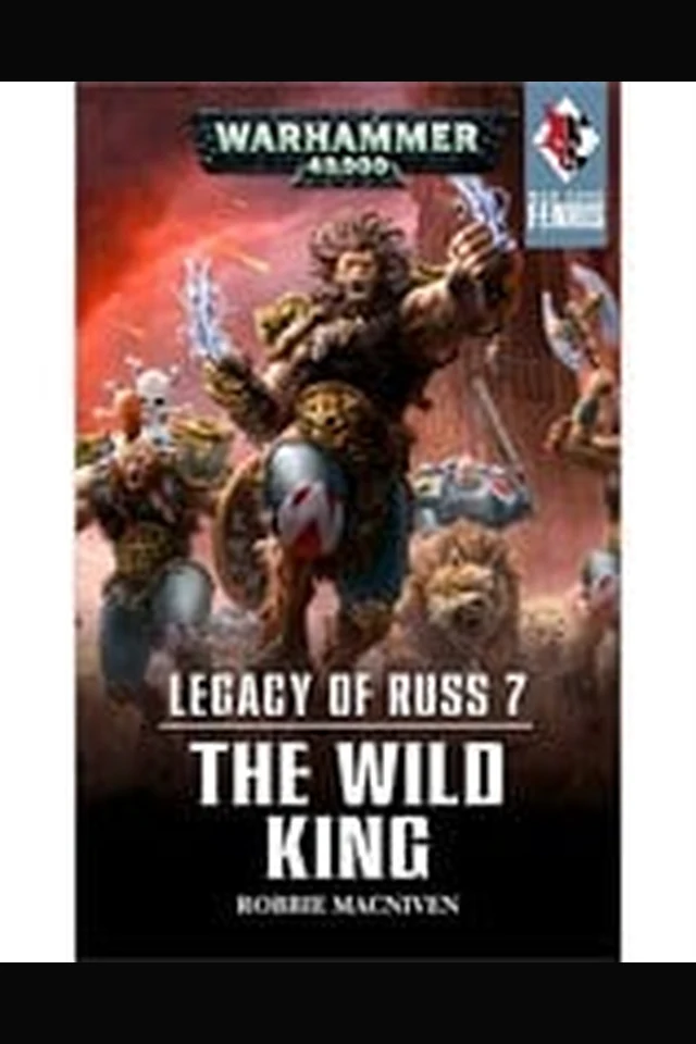 Legacy of Russ VII: The Wild King