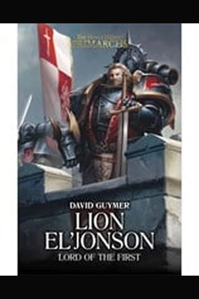 Lion El'Jonson: Lord of the First