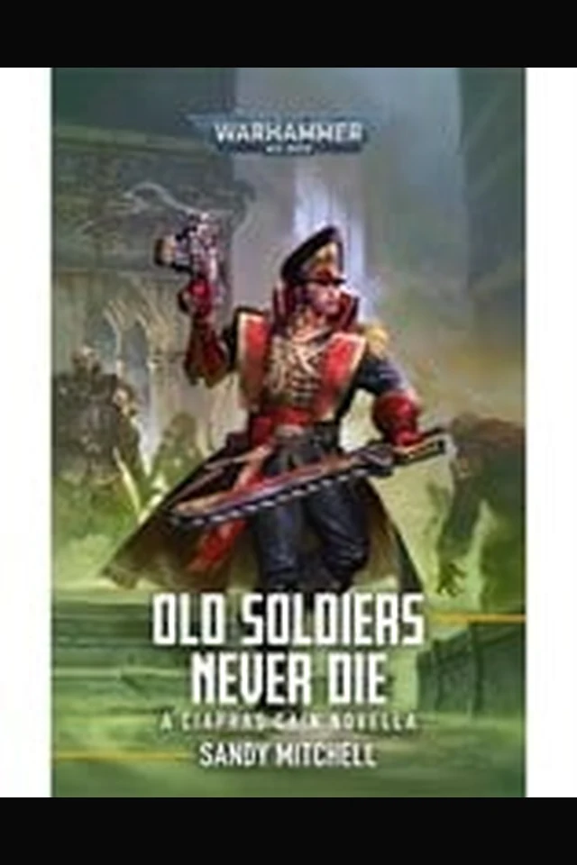 Old Soldiers Never Die