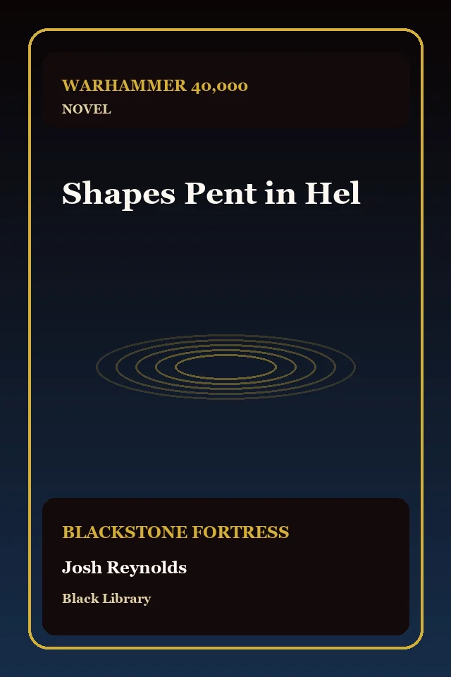 Shapes Pent in Hel