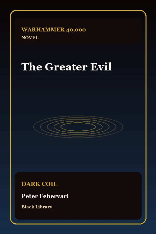 The Greater Evil