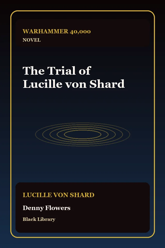 The Trial of Lucille von Shard