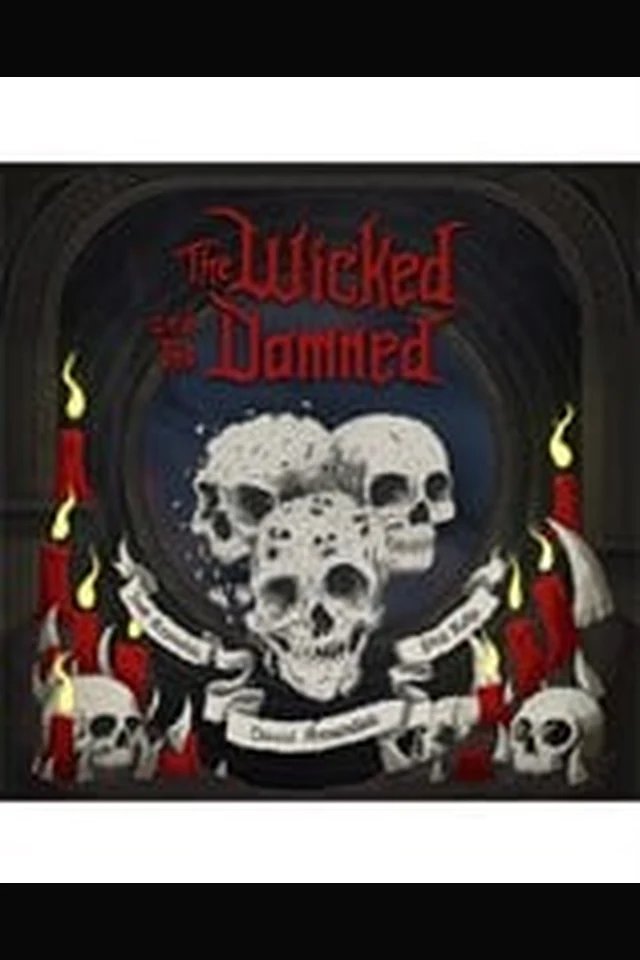 The Wicked and the Damned