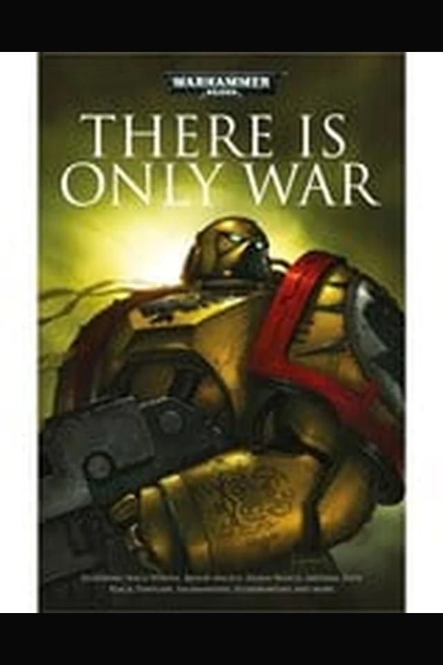 There Is Only War