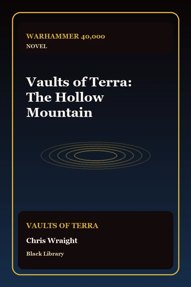 Vaults of Terra: The Hollow Mountain